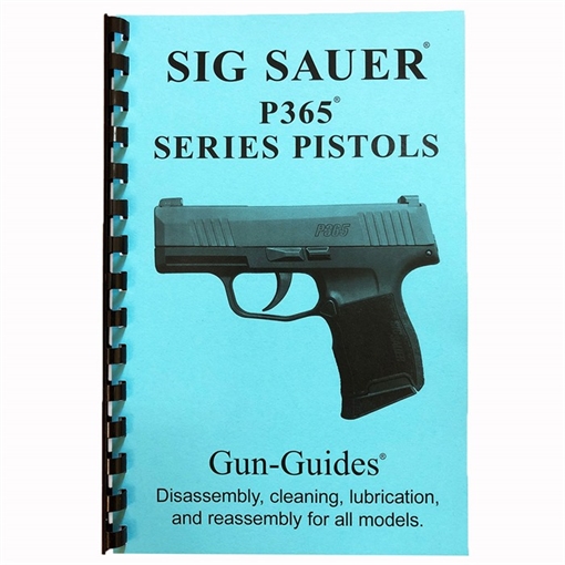 Gun-Guides GUN GUIDE FOR THE SIG P365 SERIES PISTOL SIG P365 GUIDE