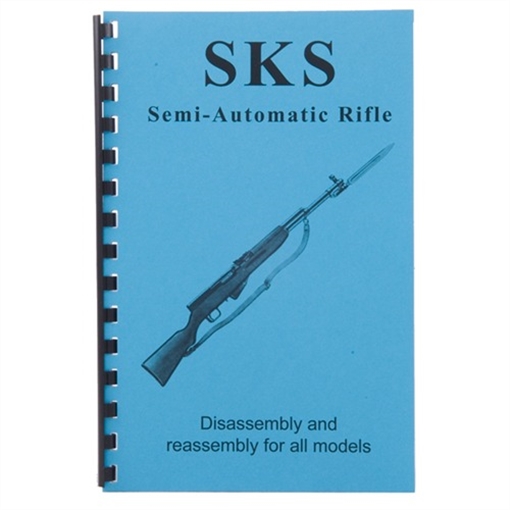 Gun-Guides ASSEMBLY AND DISASSEMBLY FOR THE SKS RIFLE AND ALL VARIANTS SKS GUIDE